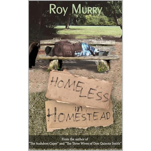 Homeless in Homestead Audiolibro Por Roy Murry arte de portada