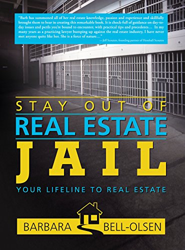 Stay out of Real Estate Jail: Your Lifeline to Real Estate