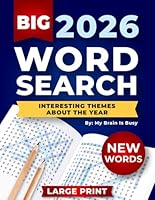 BIG 4000 New Words Word Search for Adults: 100+ Large Print Puzzles with Interesting Themes about the Year B0BMSZS9S7 Book Cover