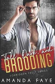 Tall, Dark, and Brooding - Book #4 of the Forbidden Fruit Shorts