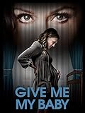 Give Me My Baby