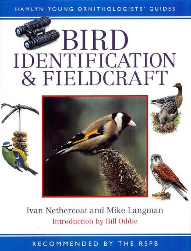 Bird Identification & Fieldcraft (Hamlyn Young Ornithologists' Guides) Hardcover – 24 Feb. 1994
