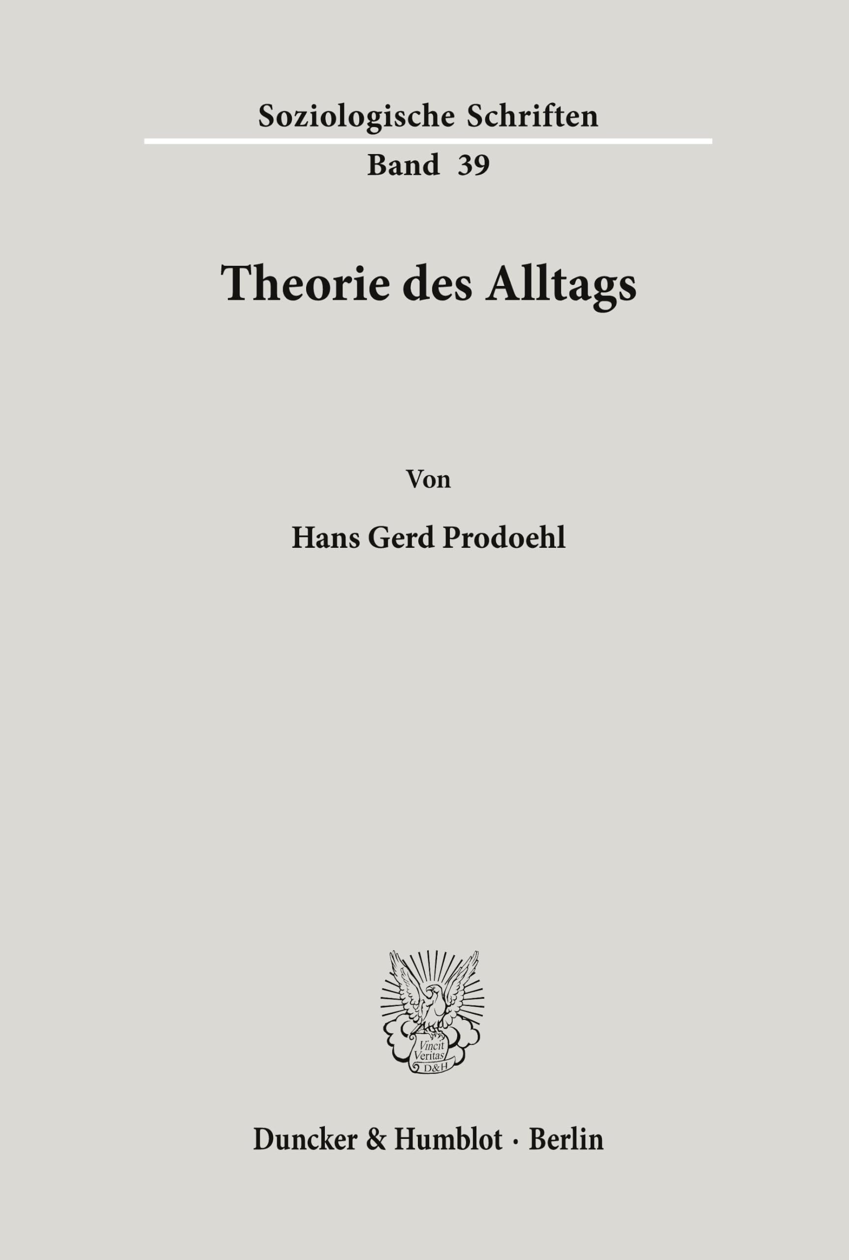 Theorie des Alltags. (Soziologische Schriften, Band 39)