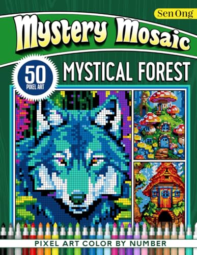 Mystical Forest Mystery Mosaics Color by Number: 50 Pixel Art Adventures for Relaxation and Creativity (Mystery Mosaic Color By Number Collection)