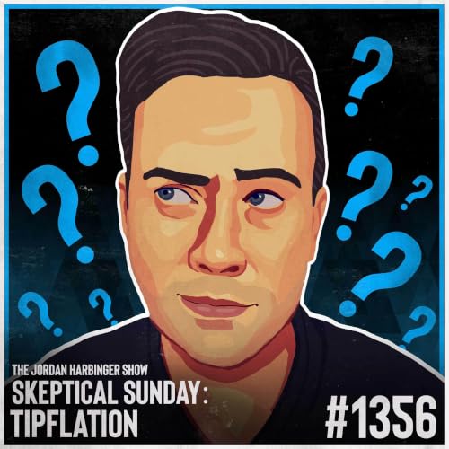 1356: Tipflation | Skeptical Sunday