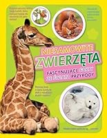 Niesamowite zwierzeta. Fascynujace fakty ze swiata przyrody 8327424769 Book Cover