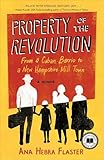 Property of the Revolution: From a Cuban Barrio to a New Hampshire Mill Town