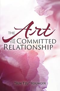 The Art of the Committed Relationship