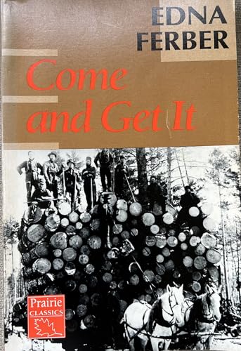 Come and Get It (Prairie Classics) 187948305X Book Cover