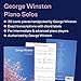 George Winston - Piano Solos | Authorized Piano Sheet Music Book | 20 Transcriptions for Intermediate and Advanced Pianists | Contemporary Instrumental Songbook for Practice, Performance, and Study