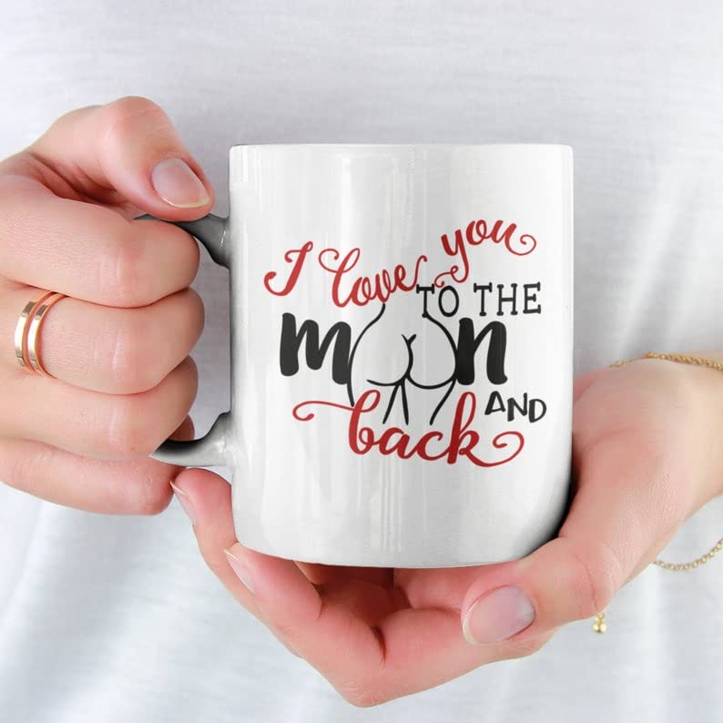 SNV I Love You to The Moon and Back Funny Tooshie Mug, Funny Mug, Gift for Him, Gift for Wife, Novelty Cup Great Gift Idea Coffee Mug White