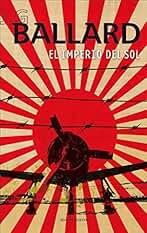 El Imperio del Sol: 1 (Biblioteca J. G. Ballard)