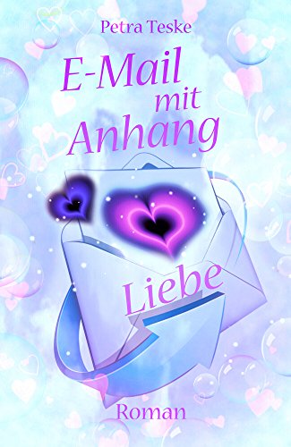 E-Mail mit Anhang Liebe: Roman (Hearts fall in love 1) (German Edition)
