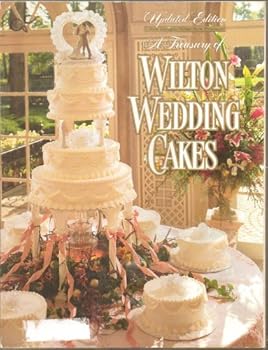 Paperback A Treasury of Wilton Wedding Cakes, Updated Edition Book