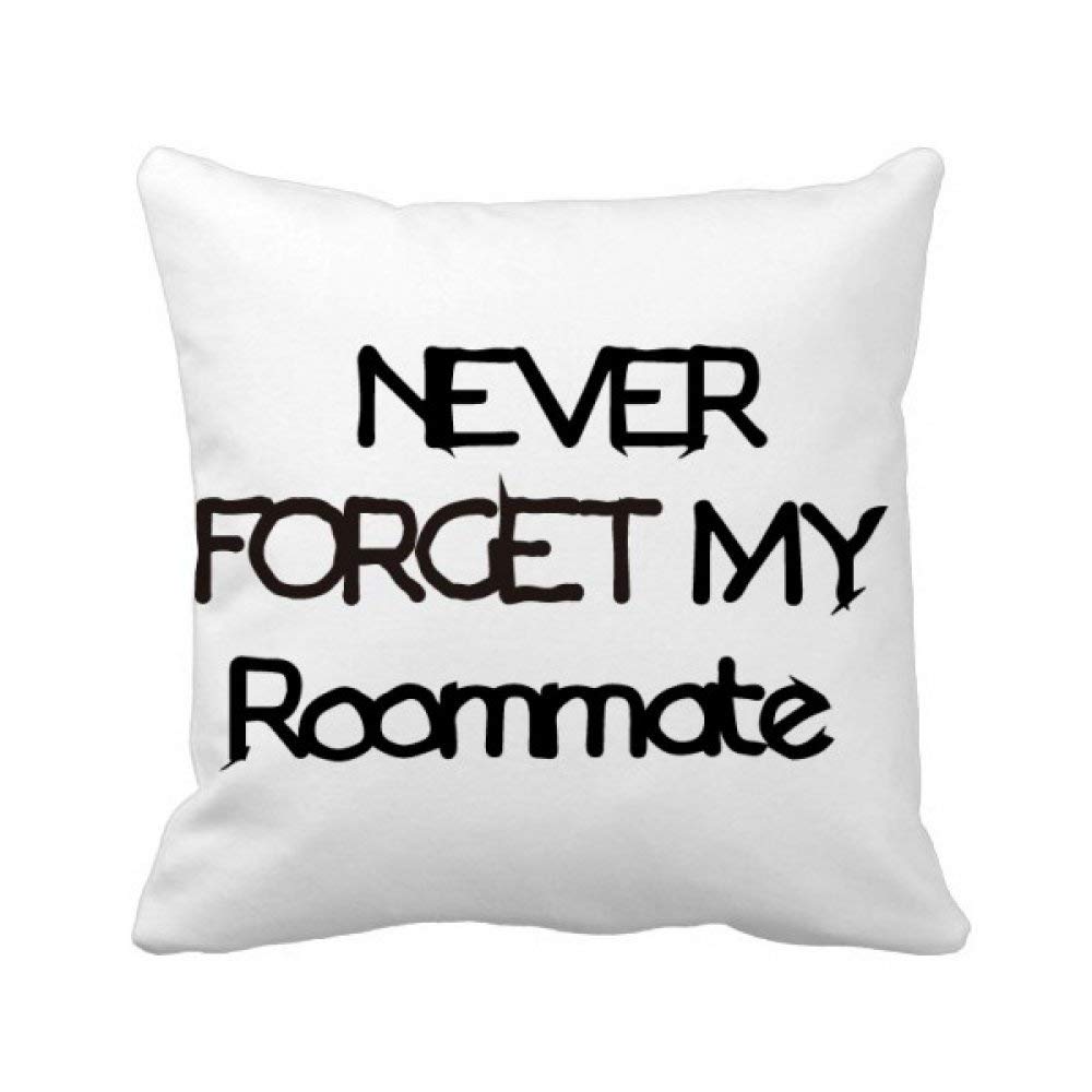 Housse de coussin carrée Never Forget My Roommate pour fêter la remise des diplômes