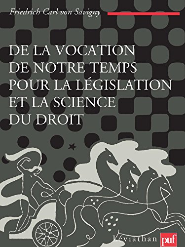 Télécharger De la vocation de notre temps pour la législation et la science du droit (Léviathan) Gratuit