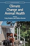 Climate Change and Animal Health (CRC One Health One Welfare) (English Edition)