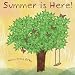 Summer is Here