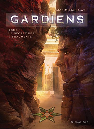 Télécharger Gardiens - tome 1: Le secret des 7 fragments livre En ligne
