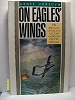 On Eagles' Wings: The Spiritual Odyssey of a Young American Pilot in Vietnam 0891092625 Book Cover
