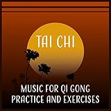 Tai Chi – Music for Qi Gong Practice and Exercises, Stress Control and Relaxation, Pure Ambient Sounds...