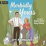 Cover of Morbidly Yours