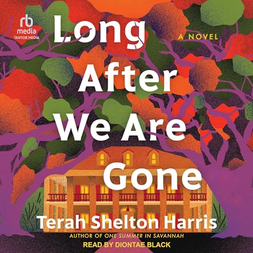 Long After We Are Gone by Terah Shelton Harris episode artwork