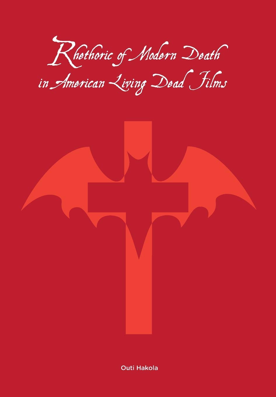 Buy Rhetoric of Modern Death in American Living Dead Films — BookShops.in