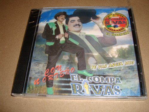 El Compa Rivas Te Vas Angel Mio (Audio Cd 2005) - Amazon.com Music