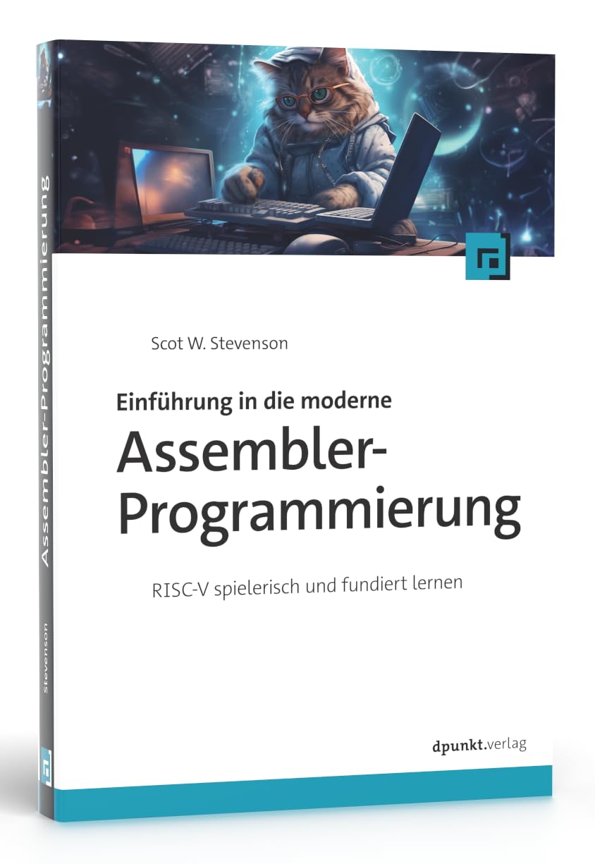 Einführung in die moderne Assembler-Programmierung: RISC-V spielerisch und fundiert lernen