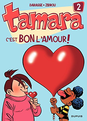 Télécharger Tamara - tome 2 - C'est bon l'amour ! Livre PDF Gratuit