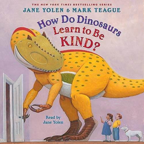 Amazon.com: How Do Dinosaurs Learn to Be Kind? (Audible Audio Edition ...