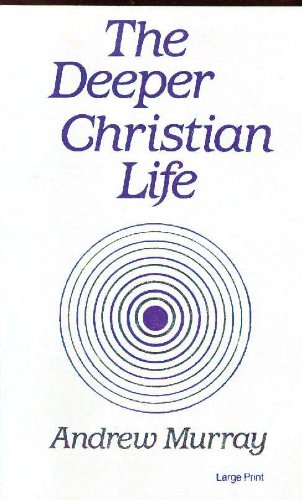 The Deeper Christian Life [Large Print] 0802725899 Book Cover