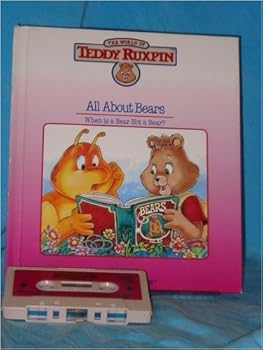 Hardcover A Teddy Ruxpin Book and Cassette, All About Bears Book