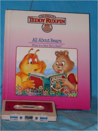 A Teddy Ruxpin Book and Cassette, All About Bears