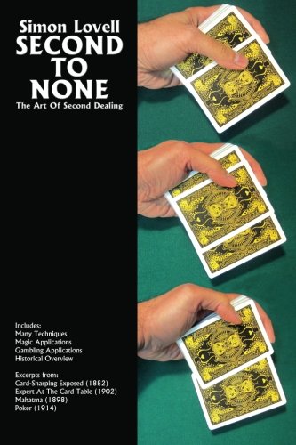 Second To None: The Art Of Second Dealing Paperback – January 18, 2013 by Simon Lovell (Author), Meir Yedid (Author)