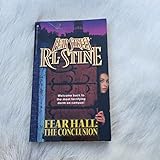 Fear Hall: The Conclusion (Fear Street, No. 47)