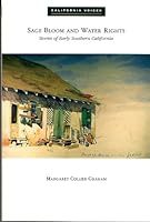 Sage Bloom and Water Rights: Stories of Early Southern California 0970048149 Book Cover