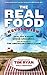 The Real Food Revolution: Healthy Eating, Green Groceries, and the Return of the American Family Farm