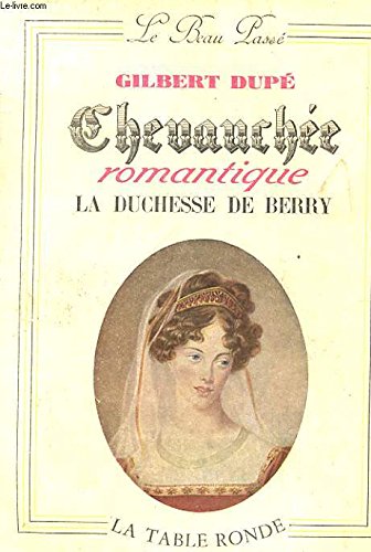 Chevauchée romantique - La duchesse de Berry.
