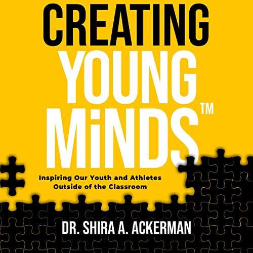 Creating Young MindsTM by Dr. Shira A. Ackerman episode artwork