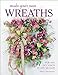 Price comparison product image Make Your Own Wreaths: For Any Occasion in Any Season