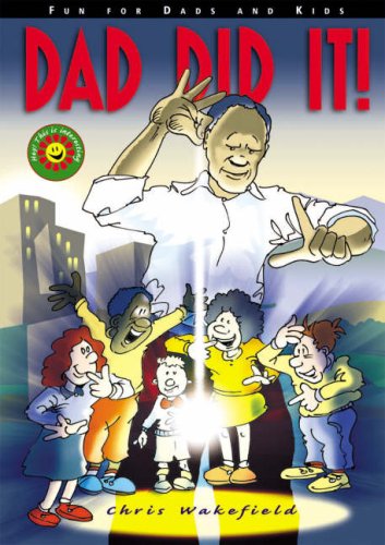 Dad Did It!: Fun for Dads and Kids