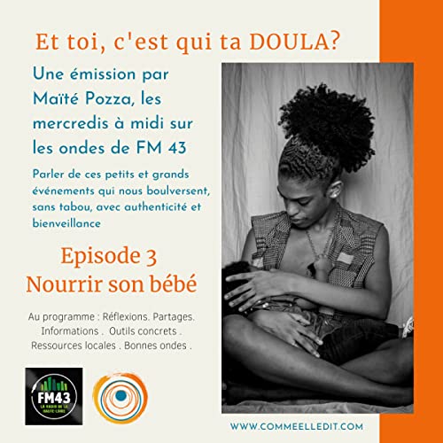 Episode 3. Nourrir son b&eacute;b&eacute;