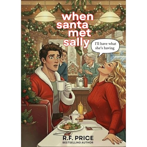 When Santa Met Sally: A Holiday Romance Audiolibro Por R.F. Price arte de portada