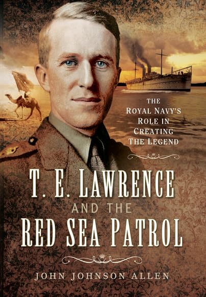 Buy T E Lawrence and the Red Sea Patrol — BookShops.in