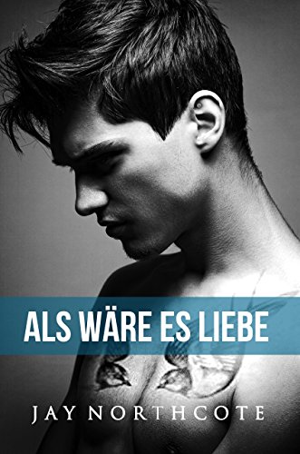 Als wäre es Liebe (Housemates 2) Als wäre es Liebe (Housemates 2)