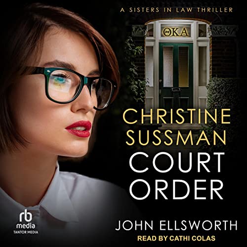 Christine Sussman: Court Order: Sisters in Law, Book 3