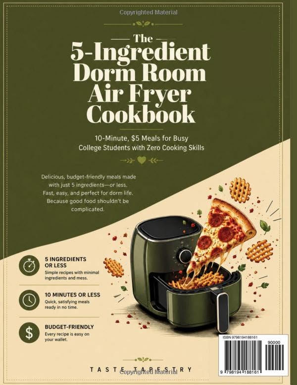 The 5-Ingredient Dorm Room Air Fryer Cookbook: 10-Minute, $5 Meals for Busy College Students with Zero Cooking Skills image 3