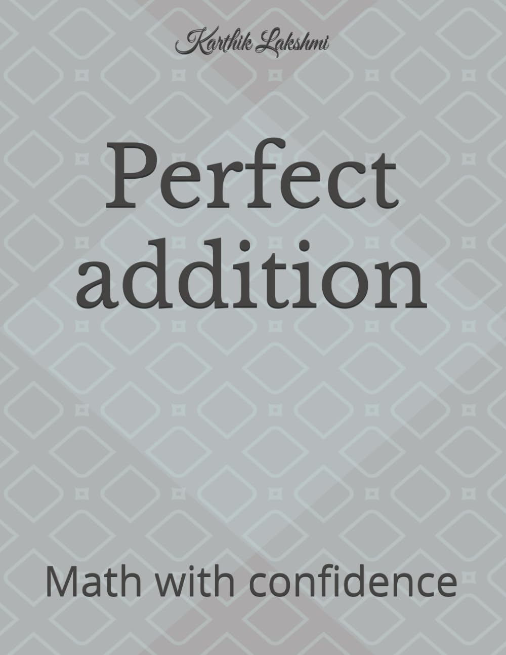 Perfect addition: Math with confidence